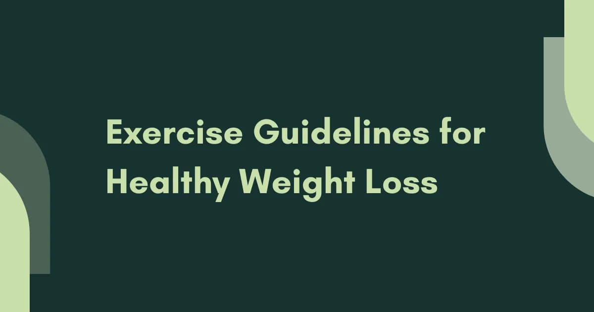 Exercise Guidelines for Healthy Weight Loss