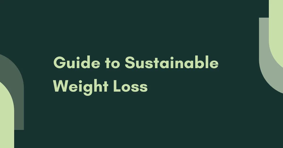 Guide to Sustainable Weight Loss