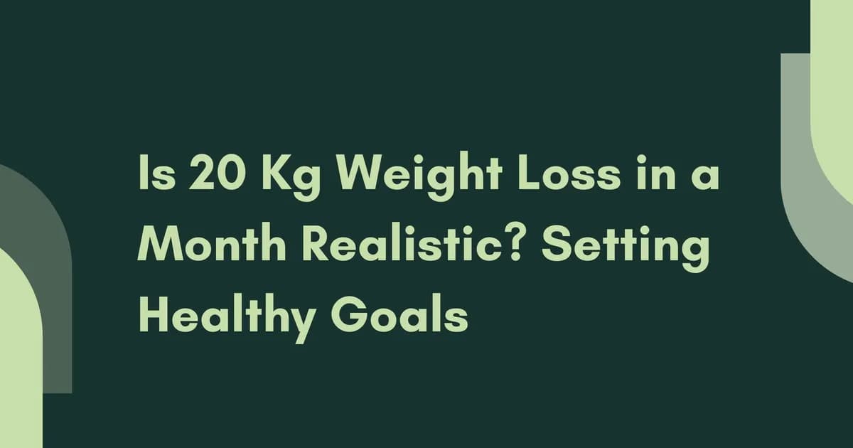 How to Lose 20 Kilos in 1 Month