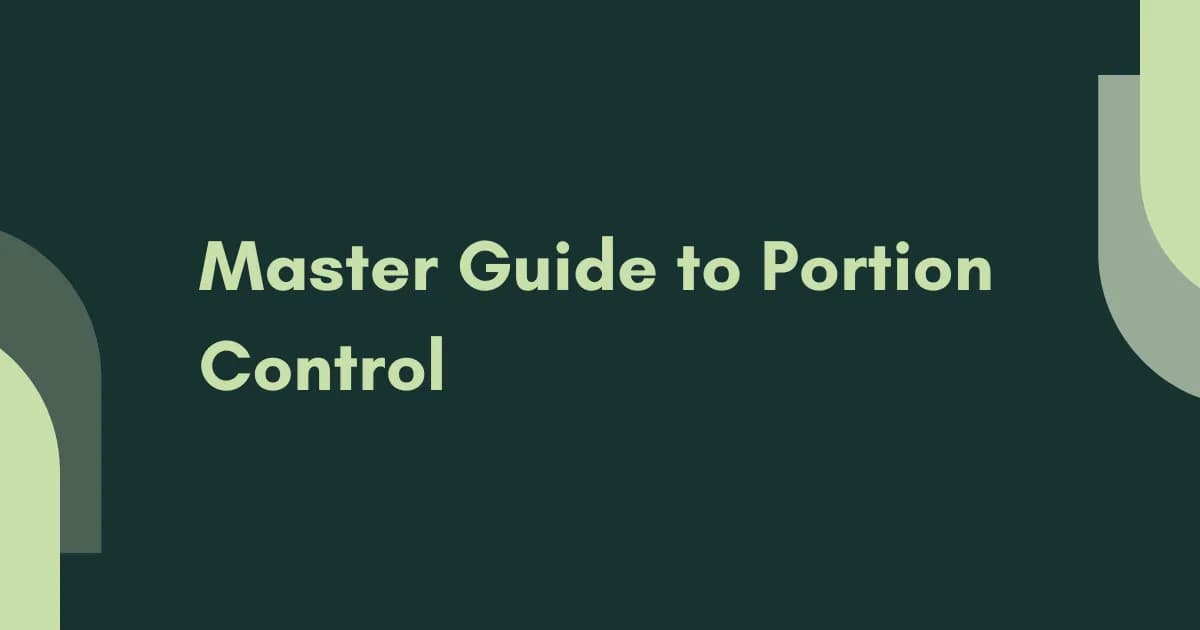 Master Guide to Portion Control