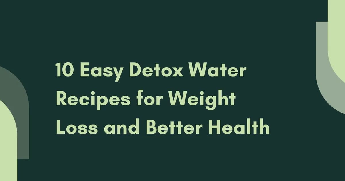 Detox Water Recipes: Complete Guide