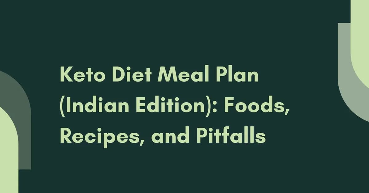 Indian Keto Diet: Complete Guide