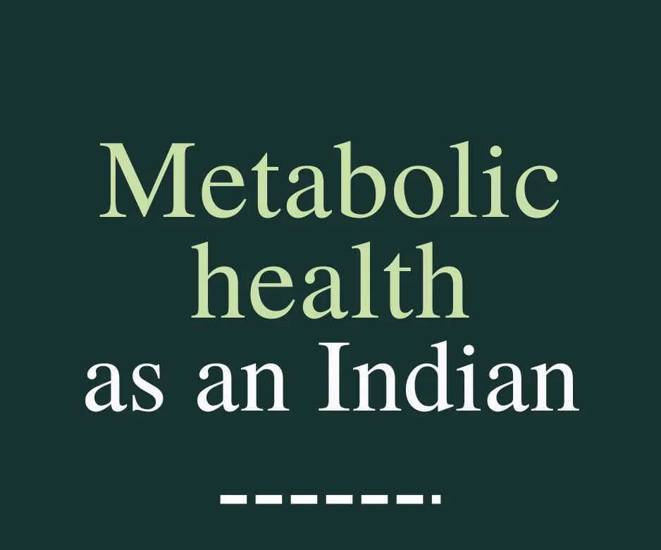 Metabolic Health Guide for Indians: Complete Overview