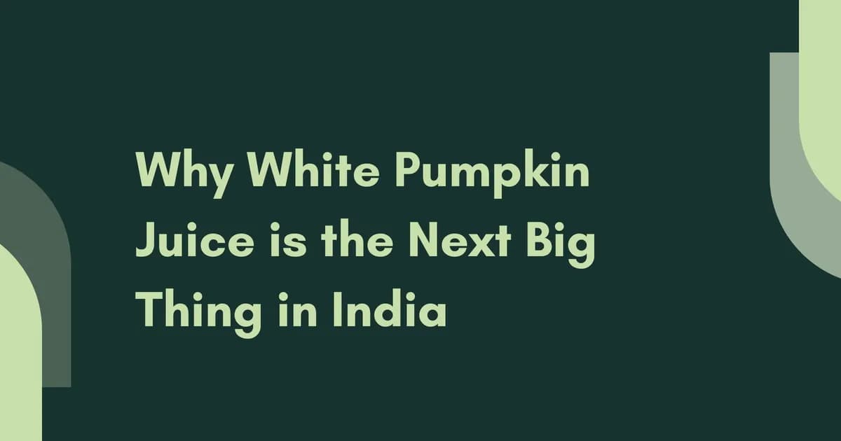 Why White Pumpkin Juice is the Next Big Thing in India