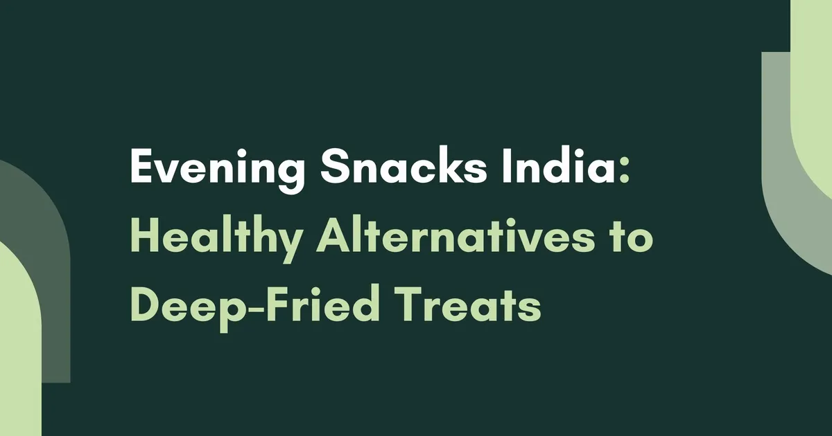 Evening Snacks India
